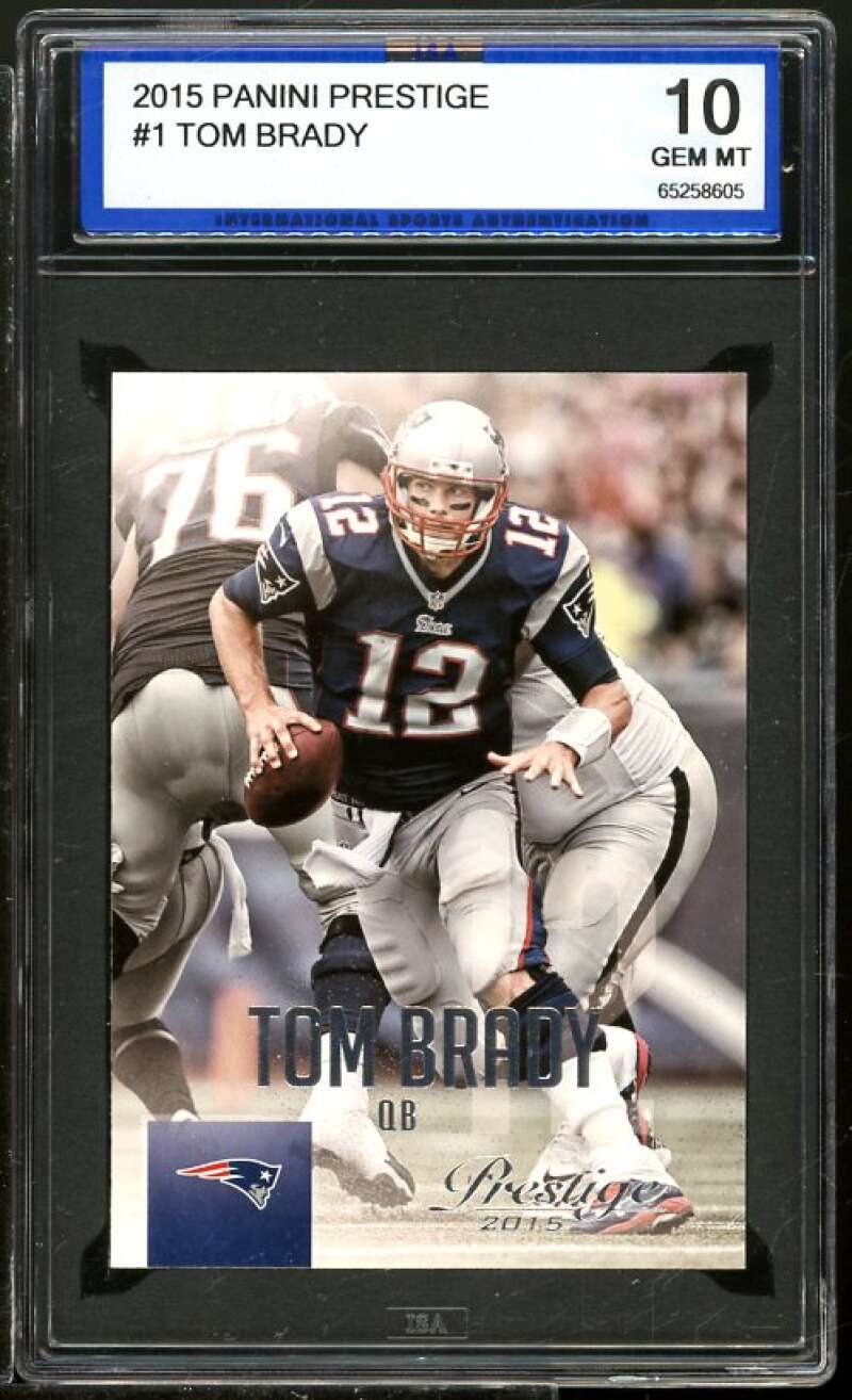 Tom Brady Card 2015 Panini Prestige #1 ISA 10 GEM MINT Image 1