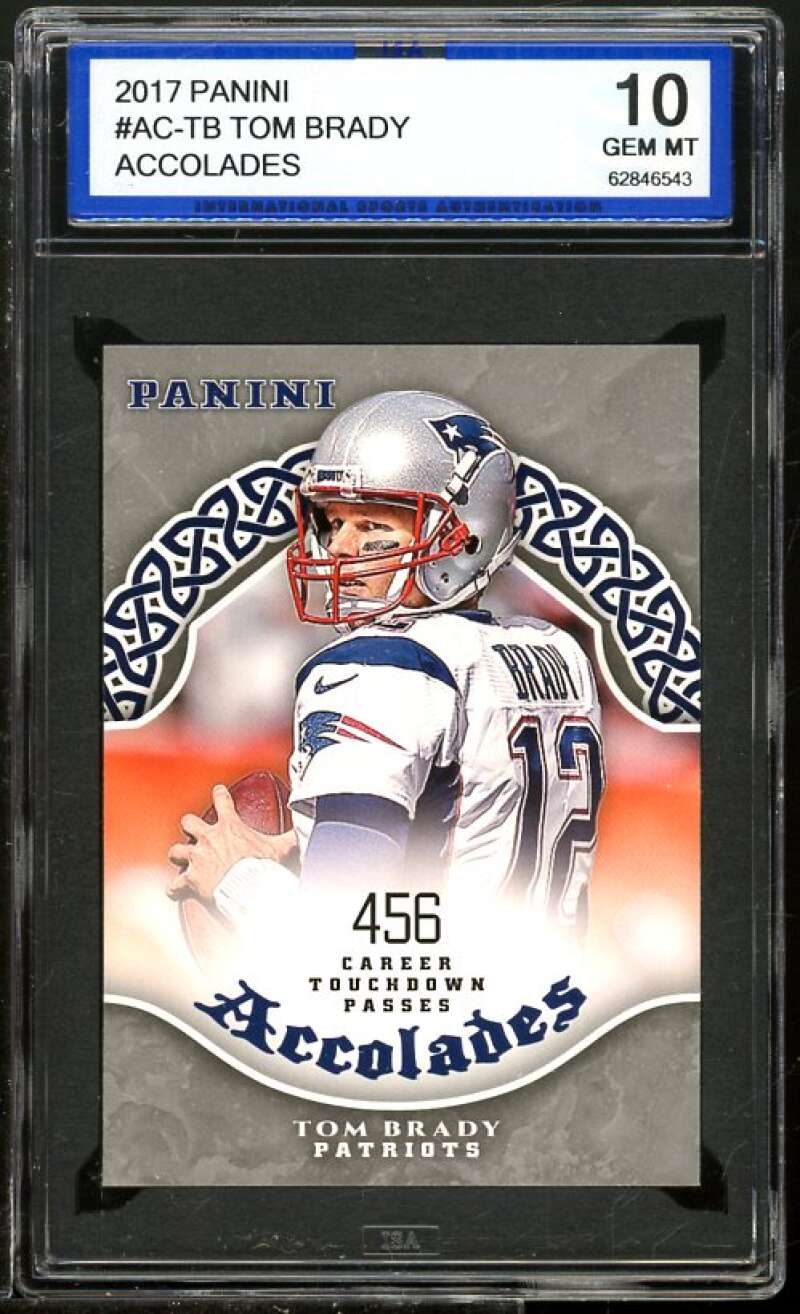 Tom Brady Card 2017 Panini Accolades #AC-TB ISA 10 GEM MINT Image 1