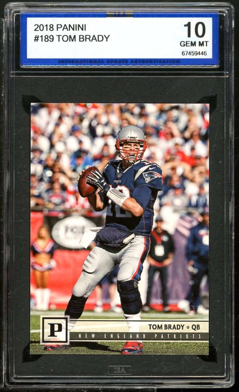 Tom Brady Card 2018 Panini #189 ISA 10 GEM MINT Image 1