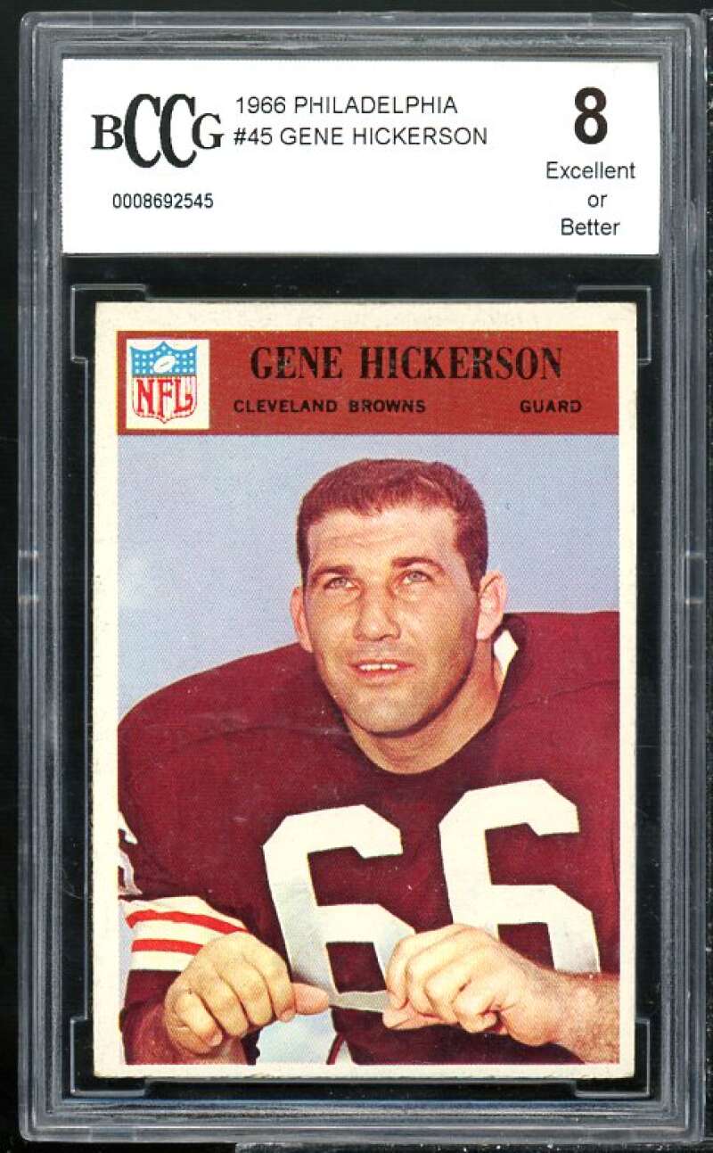 1966 Philadelphia #45 Gene Hickerson Rookie Card BGS BCCG 8 Excellent+ Image 1