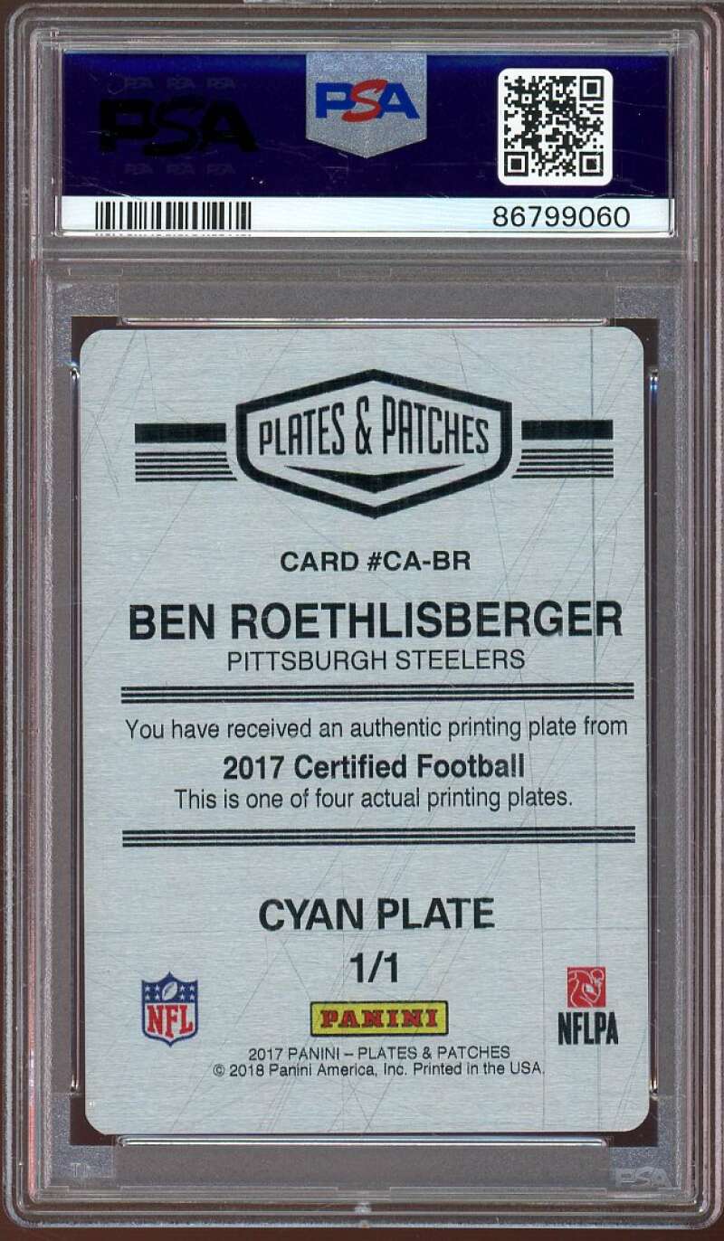 Ben Roethlisberger 2017 Panini P P Certified Cyan PP (Ser #d 1/1) #cabr PSA Auth Image 2