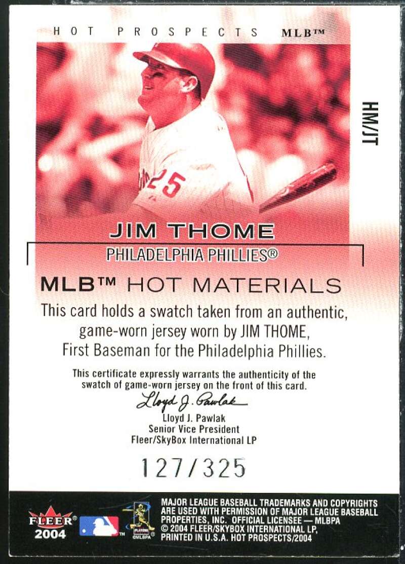 Jim Thome Jsy Card 2004 Hot Prospects Draft MLB Hot Materials #JT Image 2