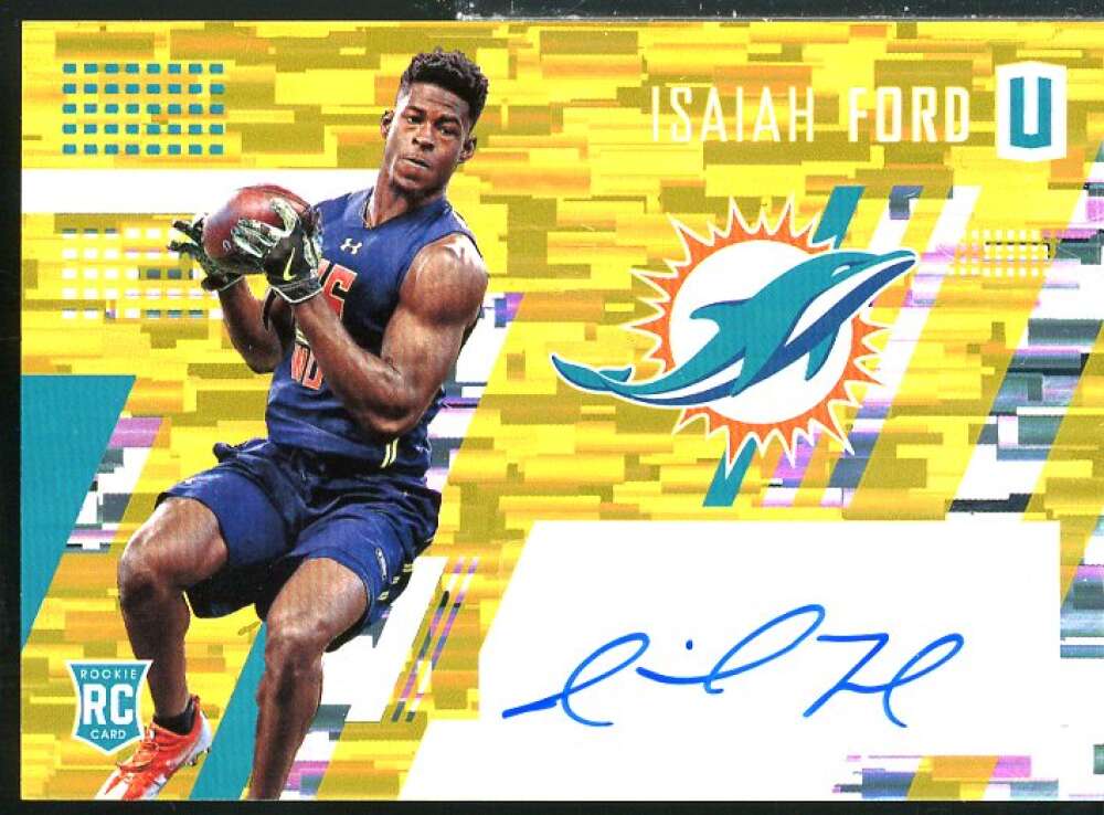 Isaiah Ford Card 2017 Panini Unparalleled Rookie Autographs Yellow #221  Image 1