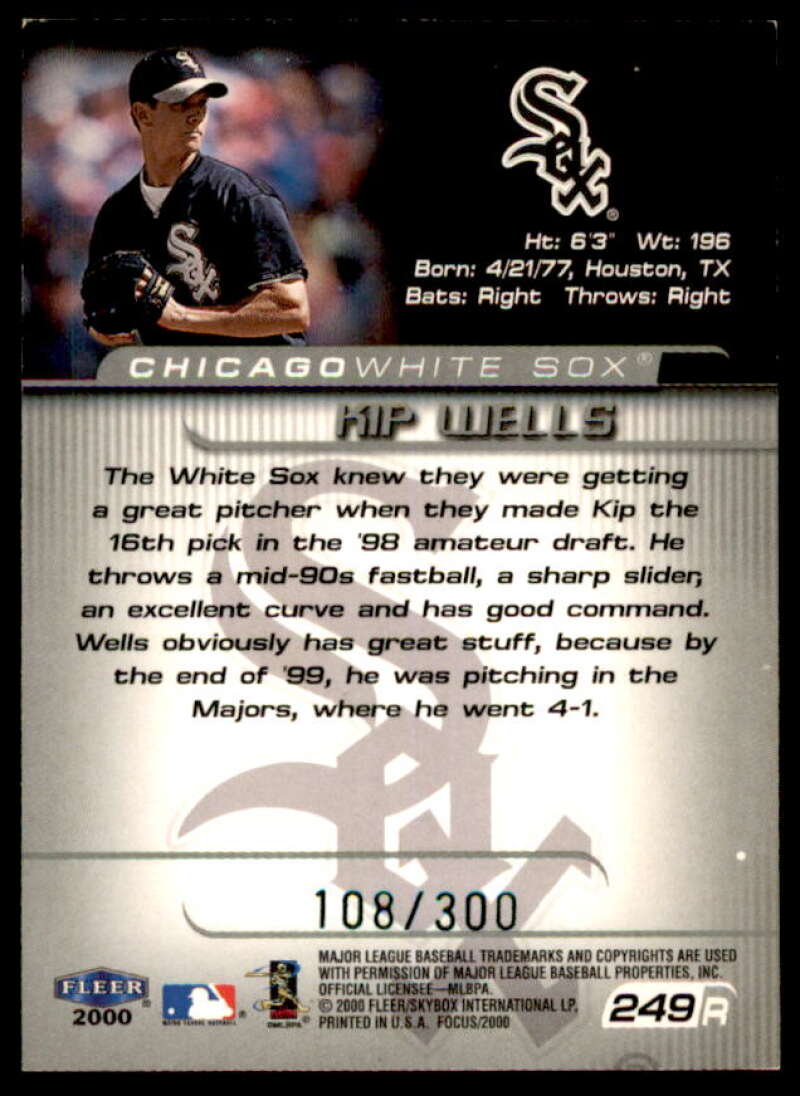 Kip Wells Card 2000 Fleer Focus Masterpiece Mania #249  Image 2