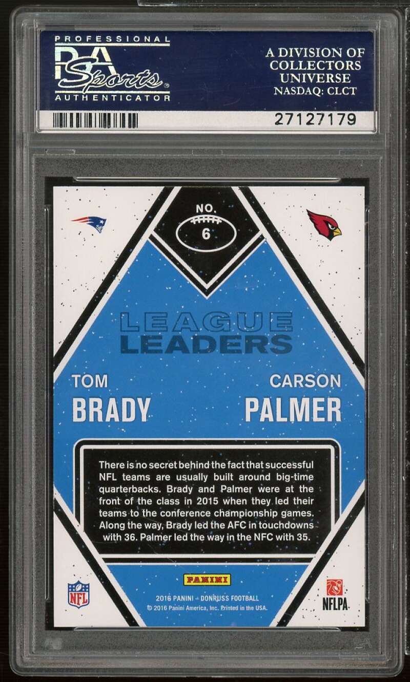 Carson Palmer / Tom Brady Card 2016 Donruss League Leaders #6 PSA 10 Image 2