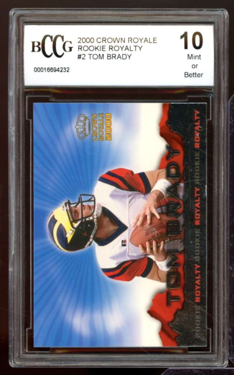 2000 Crown Royale Rookie Royalty #2 Tom Brady Rookie Card BGS BCCG 10 Mint+ Image 1