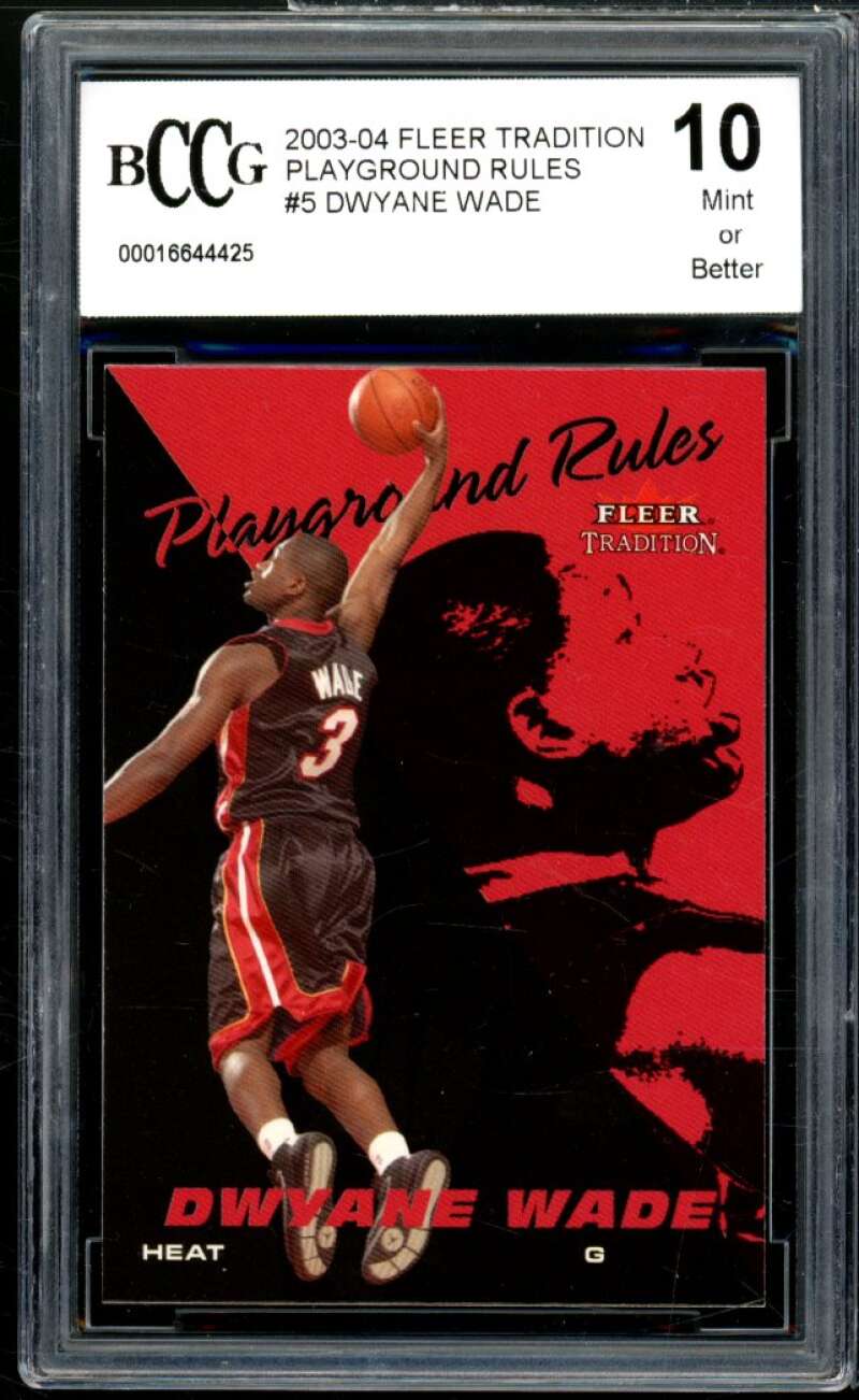 2003-04 Fleer Tradition Playground Rules #5 Dwyane Wade Rookie BGS BCCG 10 Mint+ Image 1