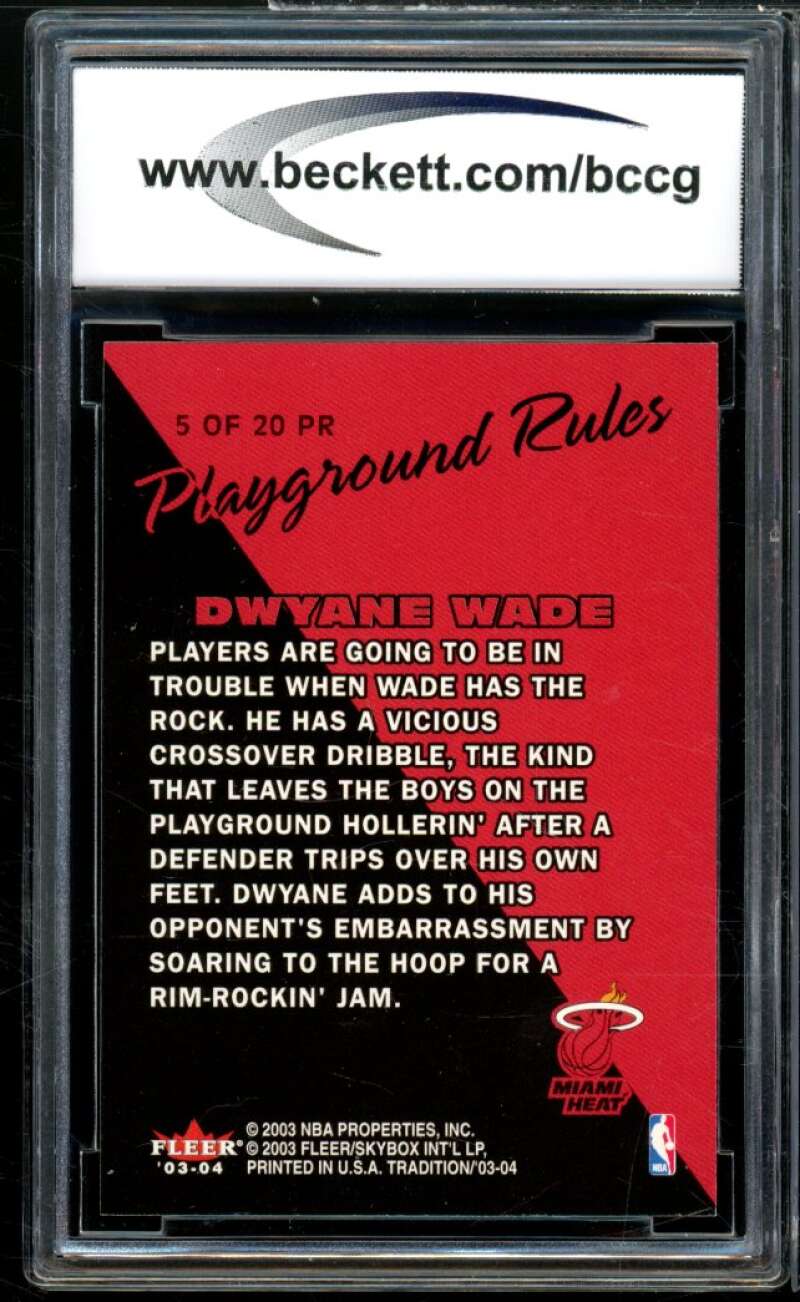 2003-04 Fleer Tradition Playground Rules #5 Dwyane Wade Rookie BGS BCCG 10 Mint+ Image 2