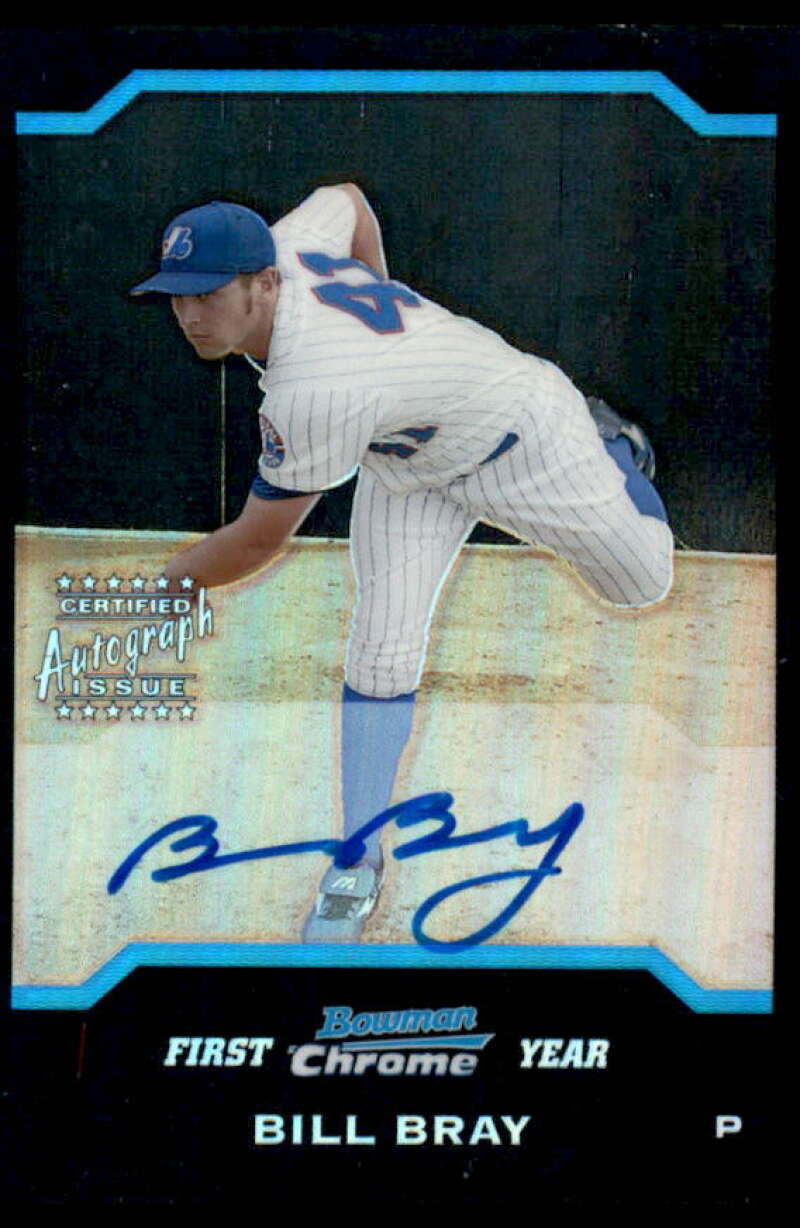 Bill Bray AU Rookie Card 2004 Bowman Chrome Draft Refractors #173  Image 1