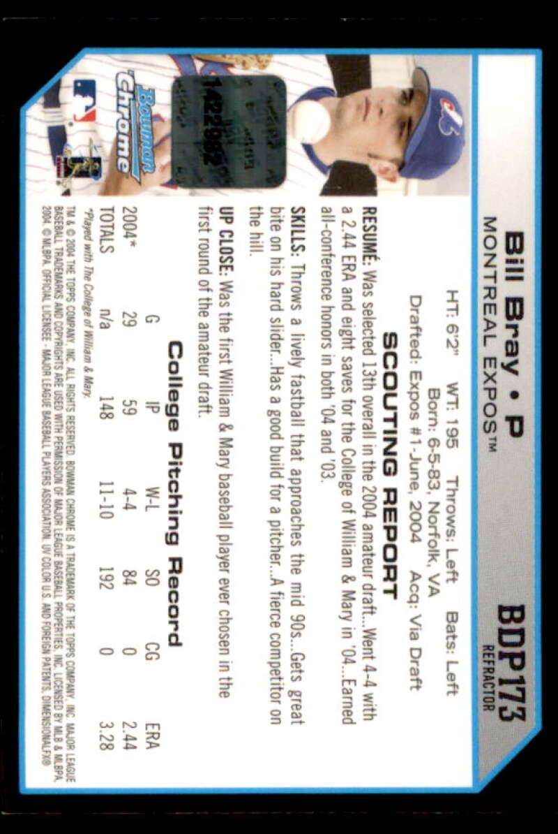 Bill Bray AU Rookie Card 2004 Bowman Chrome Draft Refractors #173  Image 2