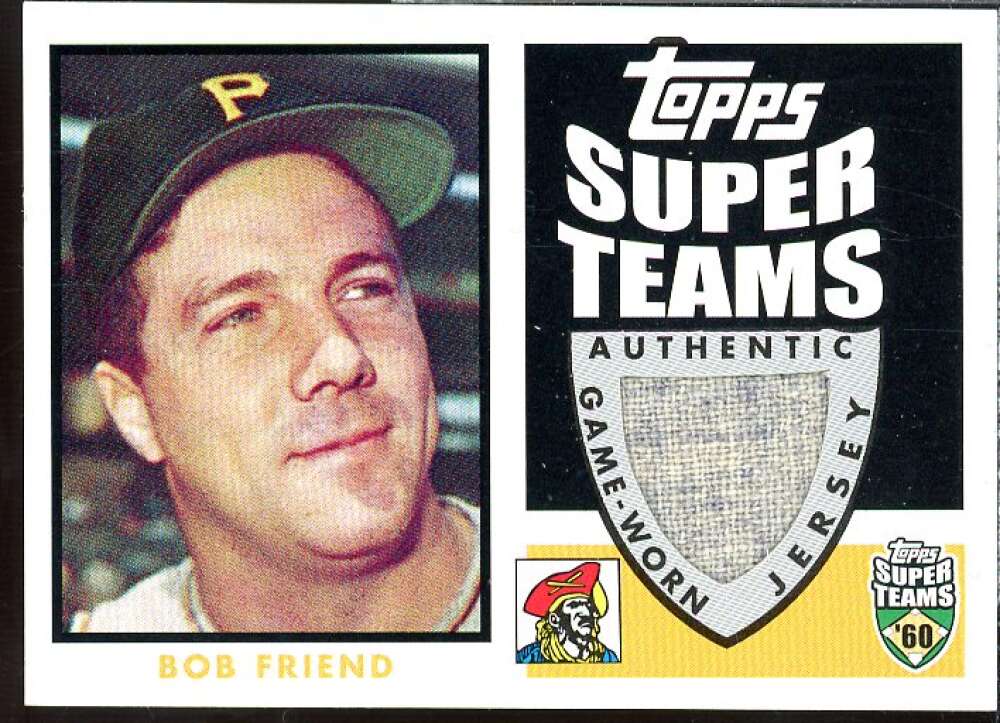Bob Friend Jsy Card 2002 Topps Super Teams Relics #STRBF  Image 1