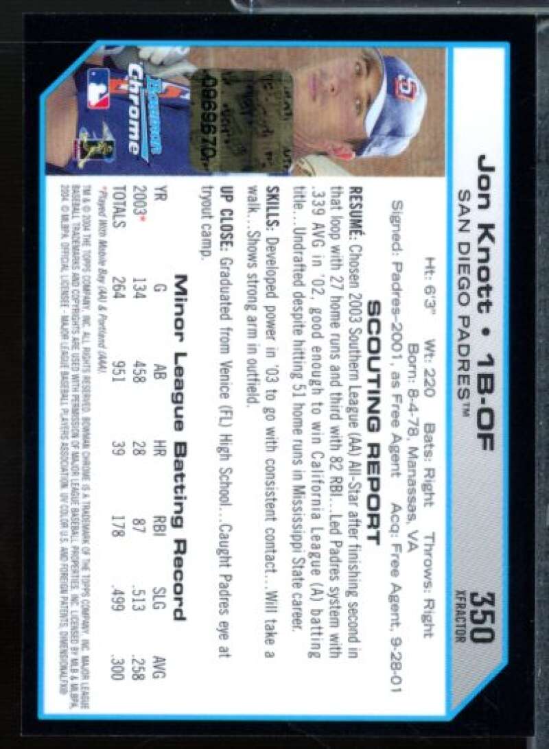 Jon Knott AU Rookie Card 2004 Bowman Chrome X-Fractors #350  Image 2