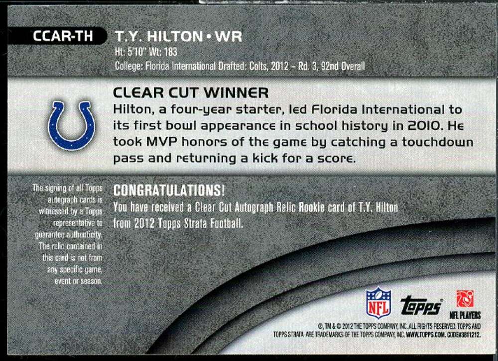 T.Y. Hilton Rookie 2012 Topps Strata Clear Cut Rookie Relic Autographs #CCARTH  Image 2