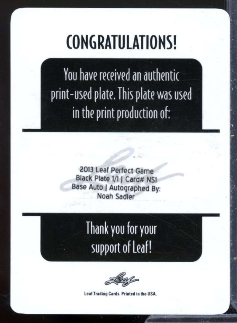 Noah Sadler Rookie 2013 Leaf Perfect Game Autographs Printing Plates Black #NS1  Image 2