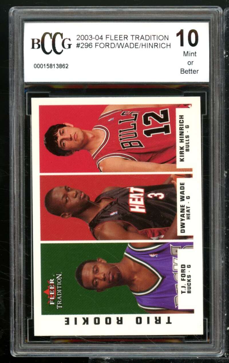 Ford/Dwyane Wade/Hinrich Rookie Card 2003-04 Fleer Tradition #296 BGS BCCG 10 Image 1