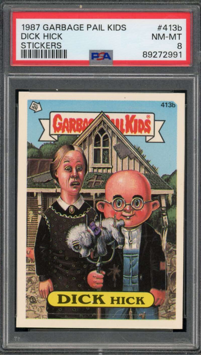 Dick Hick Stickers Card 1987 Garbage Pail Kids #413b PSA 8 Image 1