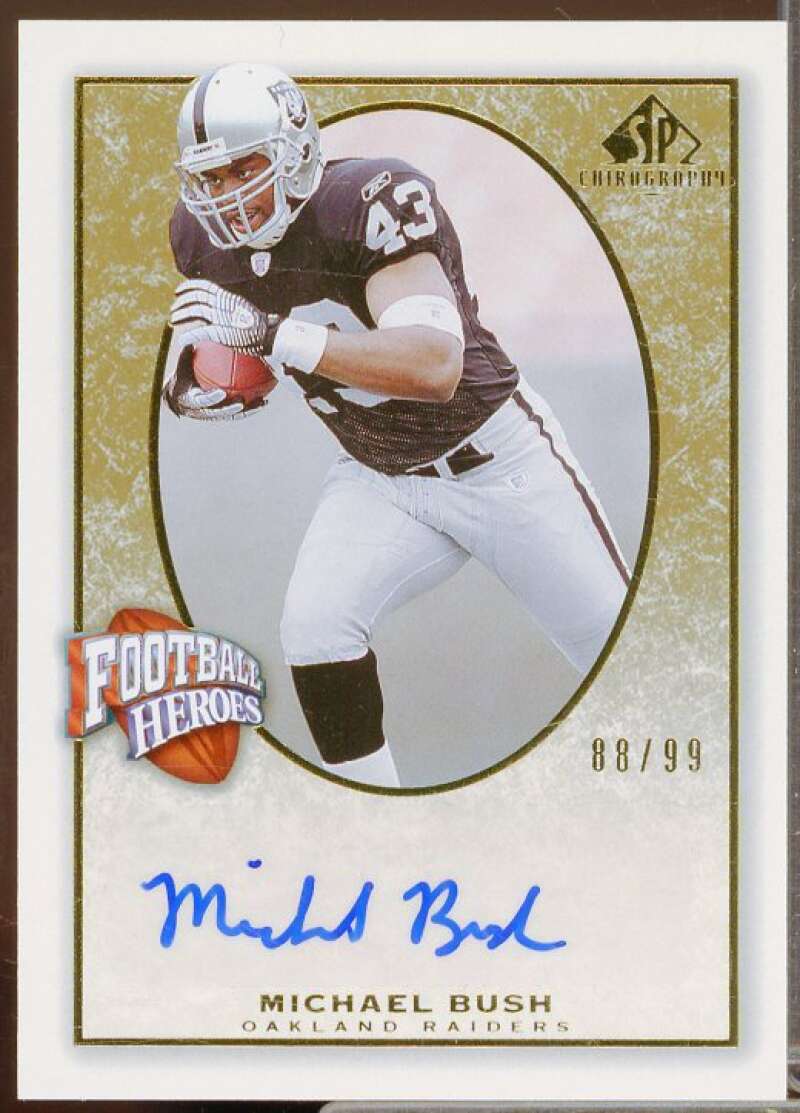 Michael Bush/99 Card 2007 SP Chirography Football Heroes Autographs Gold #FHMB  Image 1