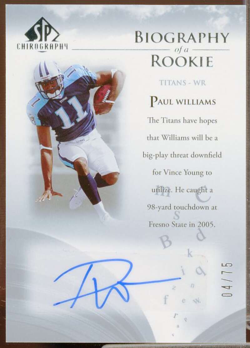 Paul Williams 2007 SP Chirography Biography of a Rookie Autograph Silver #BORWI  Image 1