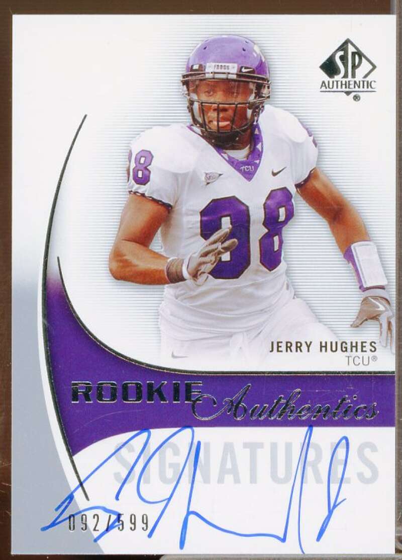 Jerry Hughes AU Rookie Card 2010 SP Authentic #149  Image 1