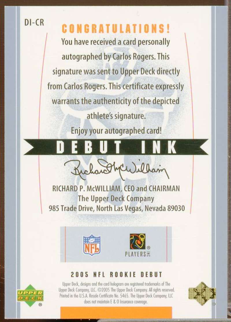 Carlos Rogers Rookie Card 2005 Upper Deck Rookie Debut Ink Limited #DICR  Image 2