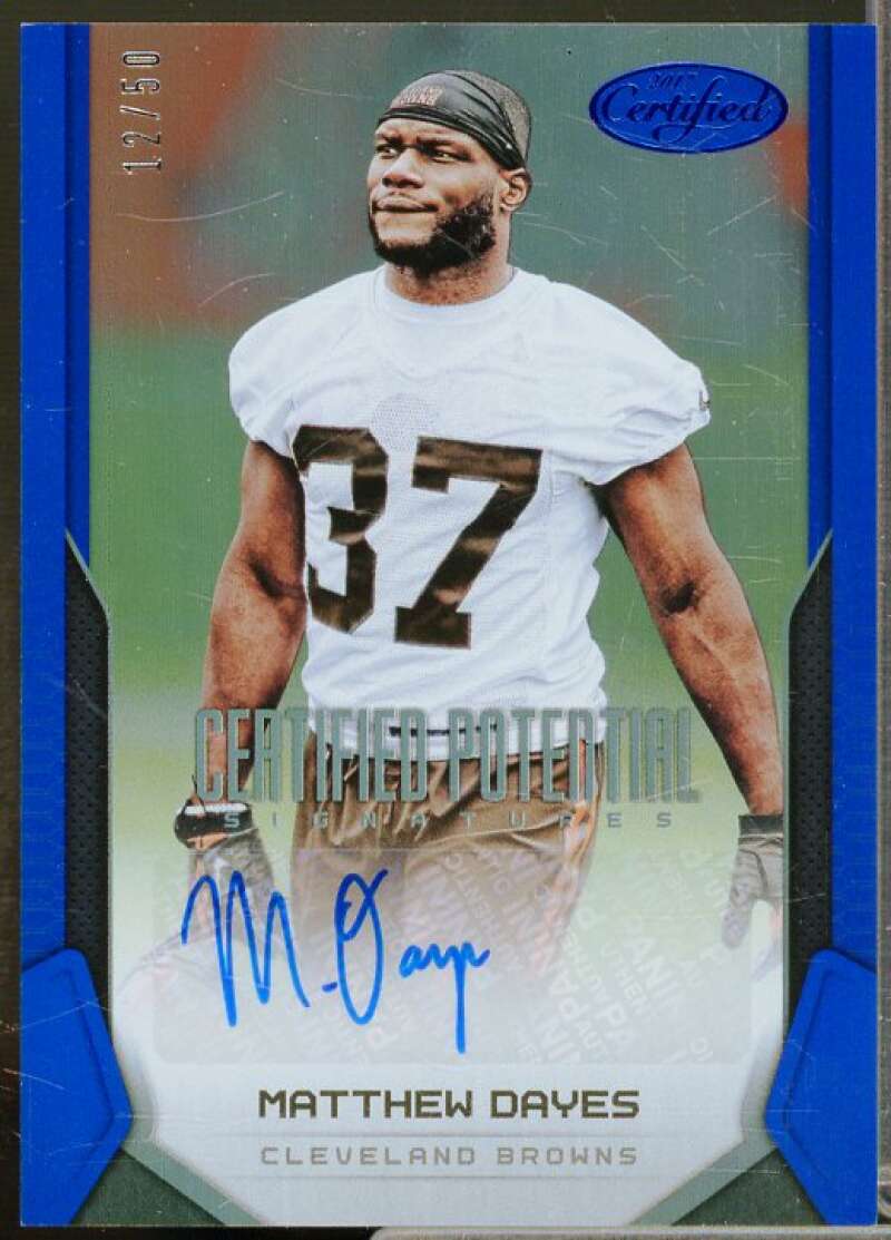 Matthew Dayes Rookie Card 2017 Certified Potential Signatures Mirror Blue #19  Image 1