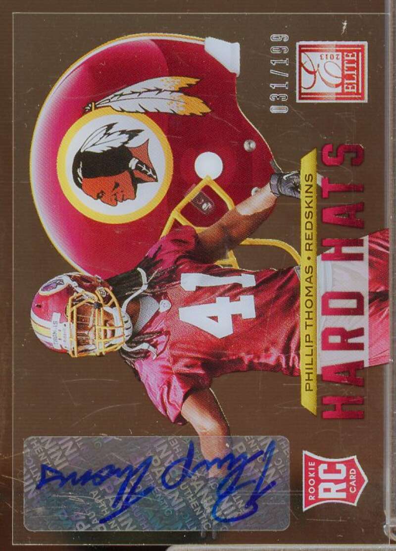 Phillip Thomas/199 Rookie Card 2013 Elite Rookie Hard Hats Autographs #100  Image 1