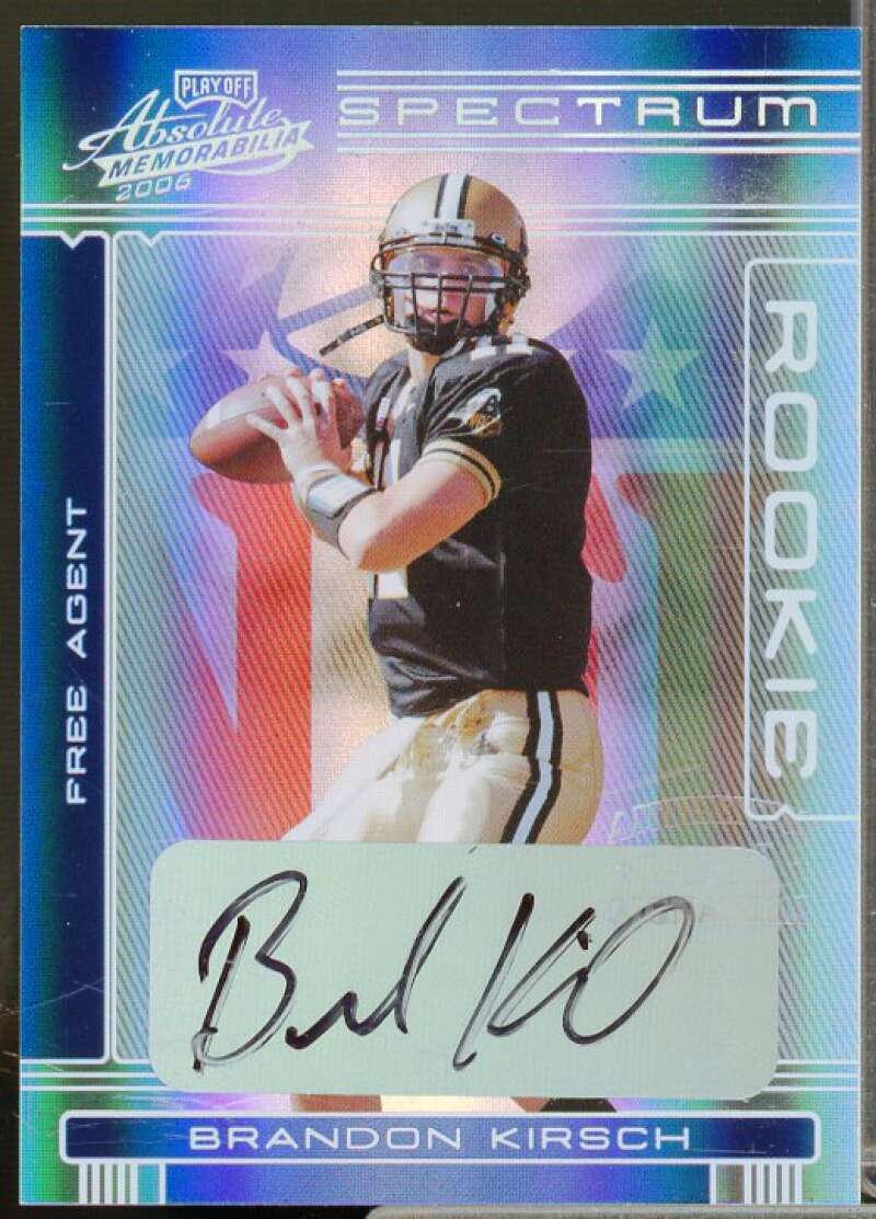 Brandon Kirsch/100 2006 Absolute Memorabilia Spectrum Silver Autographs #157  Image 1