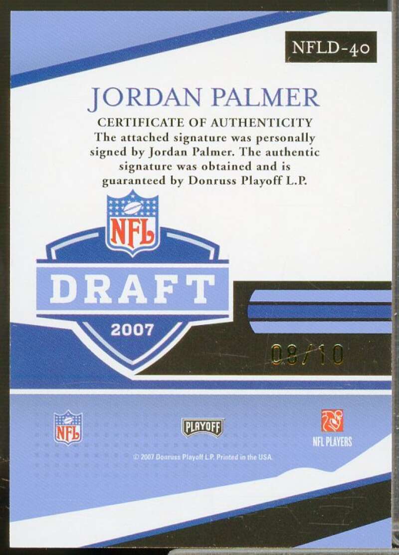 Jordan Palmer/10 Rookie Card 2007 Playoff Prestige NFL Draft Autographs #40  Image 2