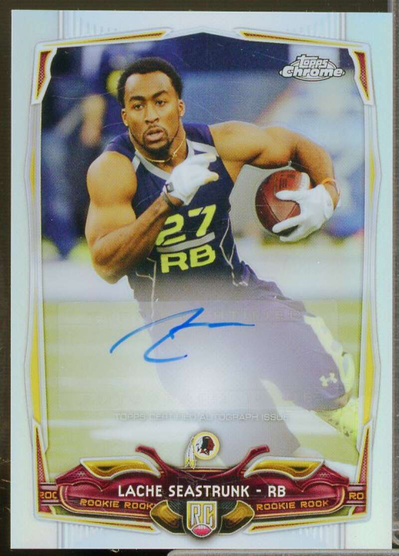 Lache Seastrunk Rookie Card 2014 Topps Chrome Rookie Autographs Refractors #179  Image 1