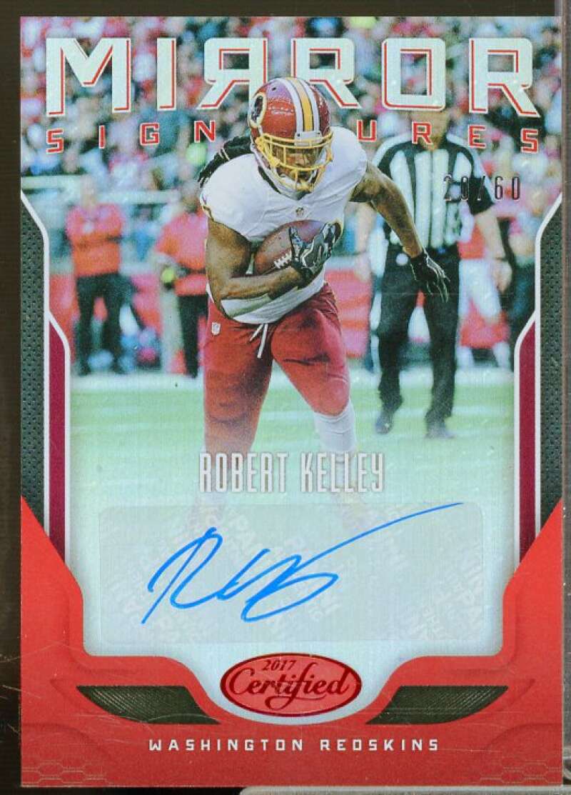 Robert Kelley Rookie Card 2017 Certified Signatures Mirror Red #10  Image 1