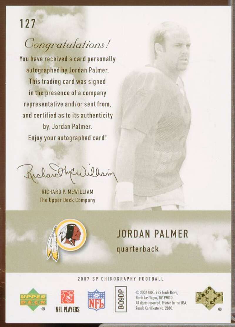 Jordan Palmer AU/699 Rookie Card 2007 SP Chirography #127  Image 2