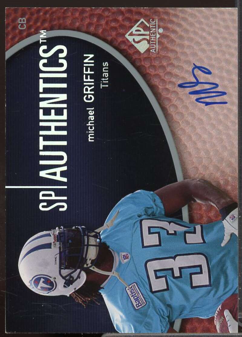 Michael Griffin Rookie Card 2007 SP Authentic Autographs #SPAAMG  Image 1