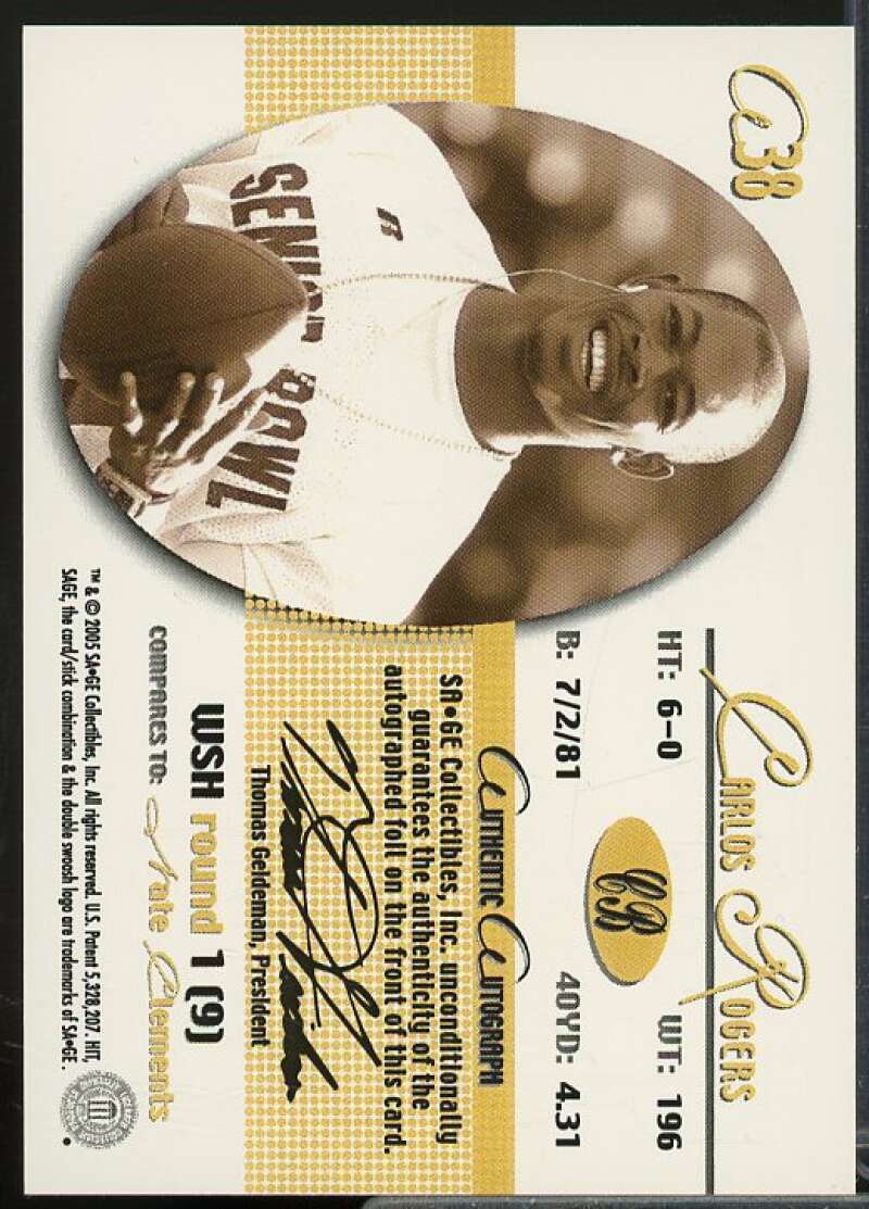 Carlos Rogers/40 Rookie Card 2005 SAGE Autographs Platinum #A38  Image 2