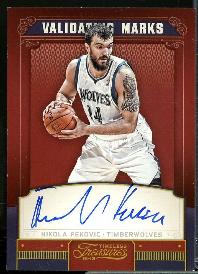 Nikola Pekovic/199 2012-13 Timeless Treasures Validating Marks Autographs #38  Image 1