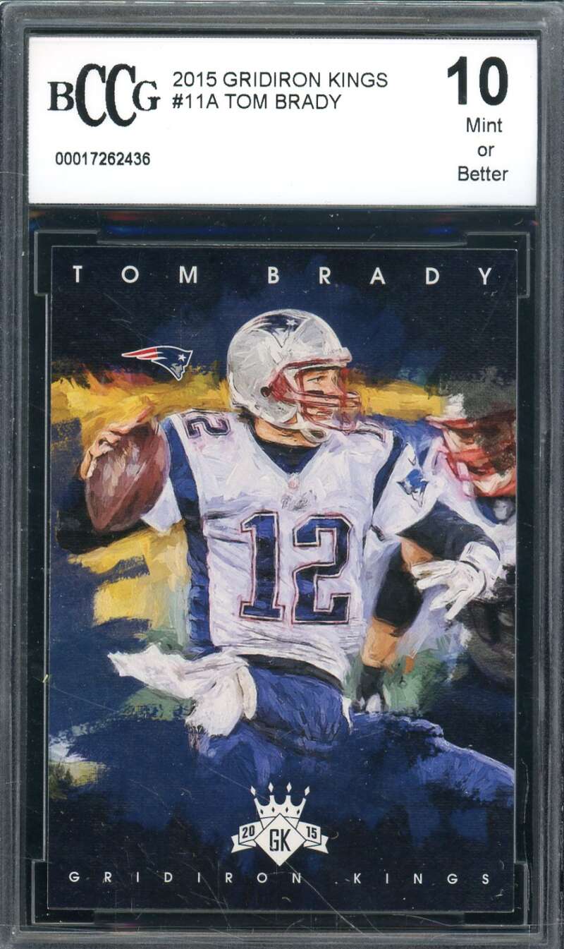 Tom Brady Card 2015 Gridiron Kings #11A BGS BCCG 10 Image 1