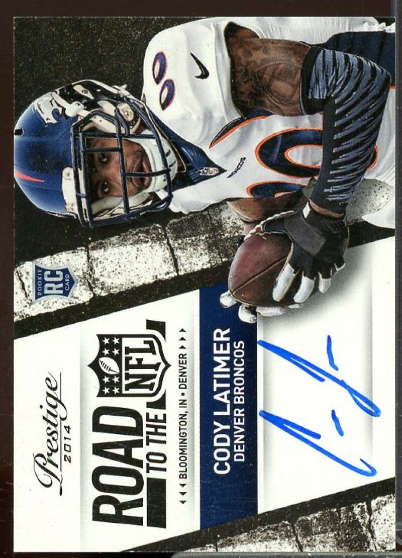 Cody Latimer Rookie Card 2014 Prestige Road to the NFL Rookie Signatures #21  Image 1