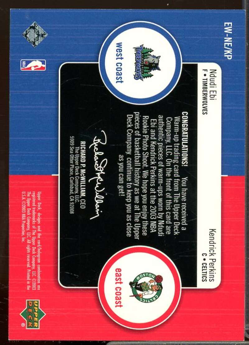 Kendrick Perkins/Ndudi Ebi 2003-04 Upper Deck East West Coast Jerseys #KPNE  Image 2
