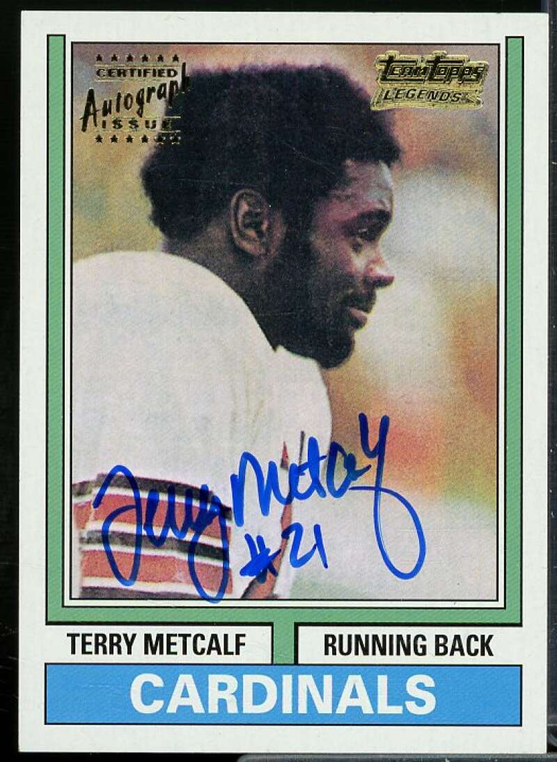 Terry Metcalf 74T Card 2001 Topps Team Topps Legends Autographs #TTR6  Image 1