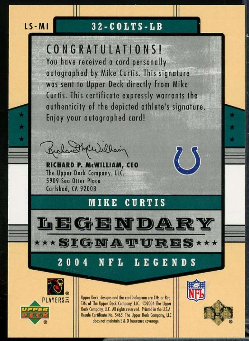 Mike Curtis Card 2004 Upper Deck Legends Legendary Signatures #LSMI  Image 2