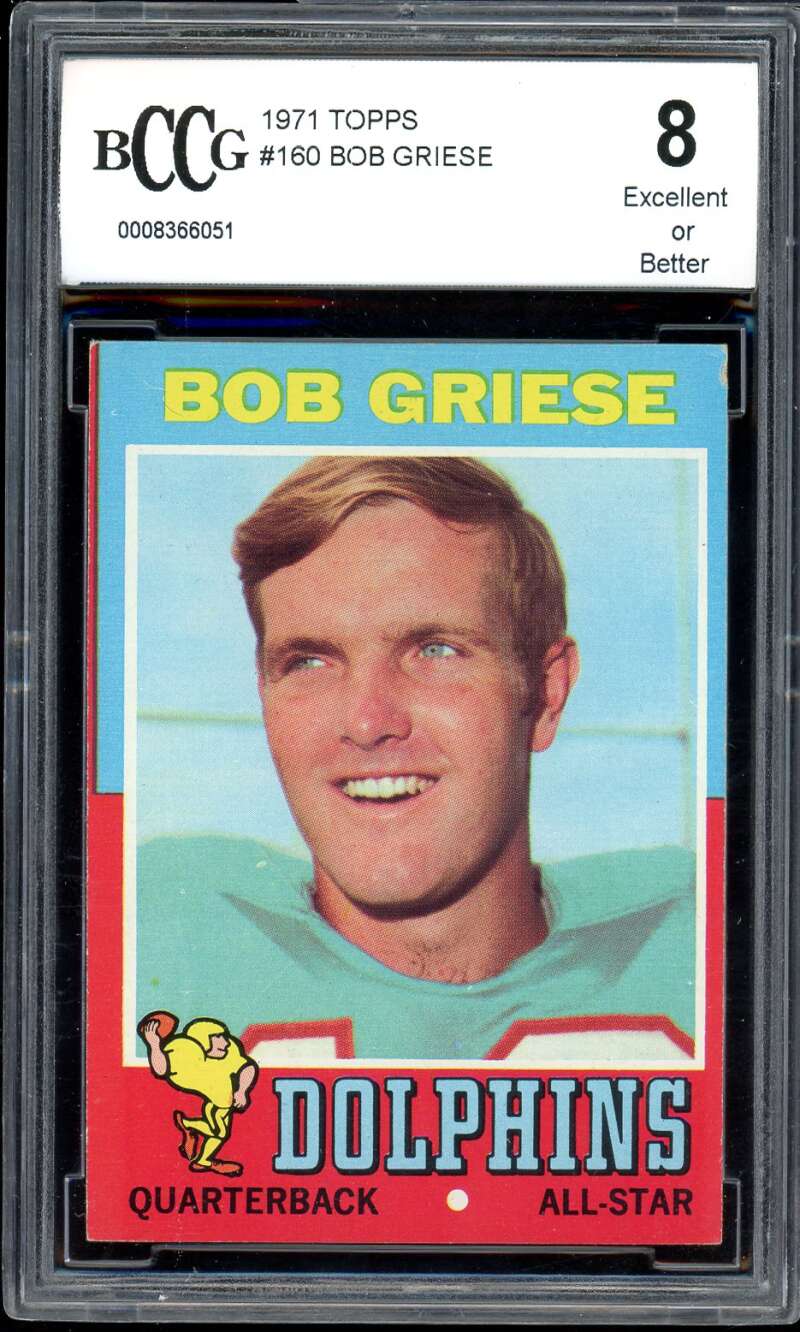 Bob Griese Card 1971 Topps #160 BGS BCCG 8 Image 1