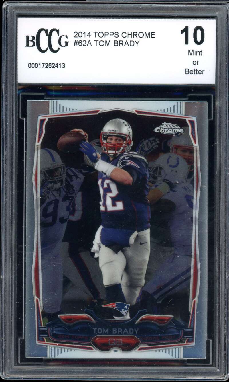 Tom Brady Card 2014 Topps Chrome #62A BGS BCCG 10 Image 1