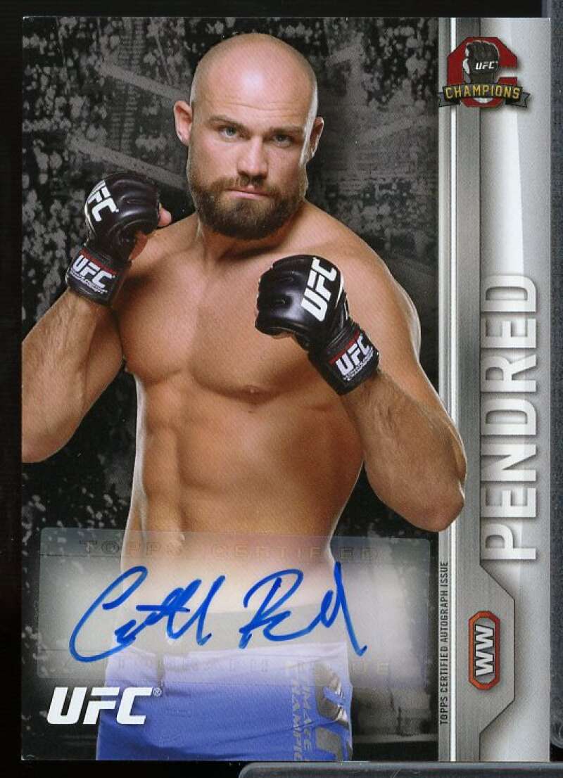 Cathal Pendred Card 2015 Topps UFC Champions Autographs #FACPE  Image 1