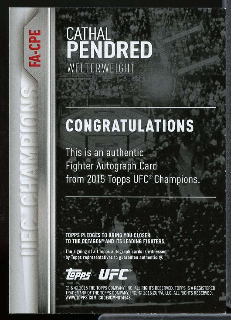 Cathal Pendred Card 2015 Topps UFC Champions Autographs #FACPE  Image 2