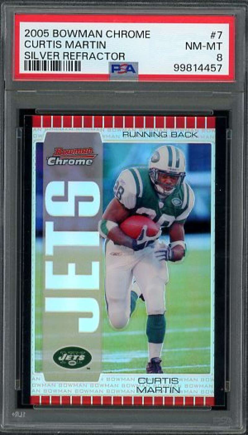 Curtis Martin Card 2005 Bowman Chrome Silver Refractor (pop 1) #7 PSA 8 Image 1