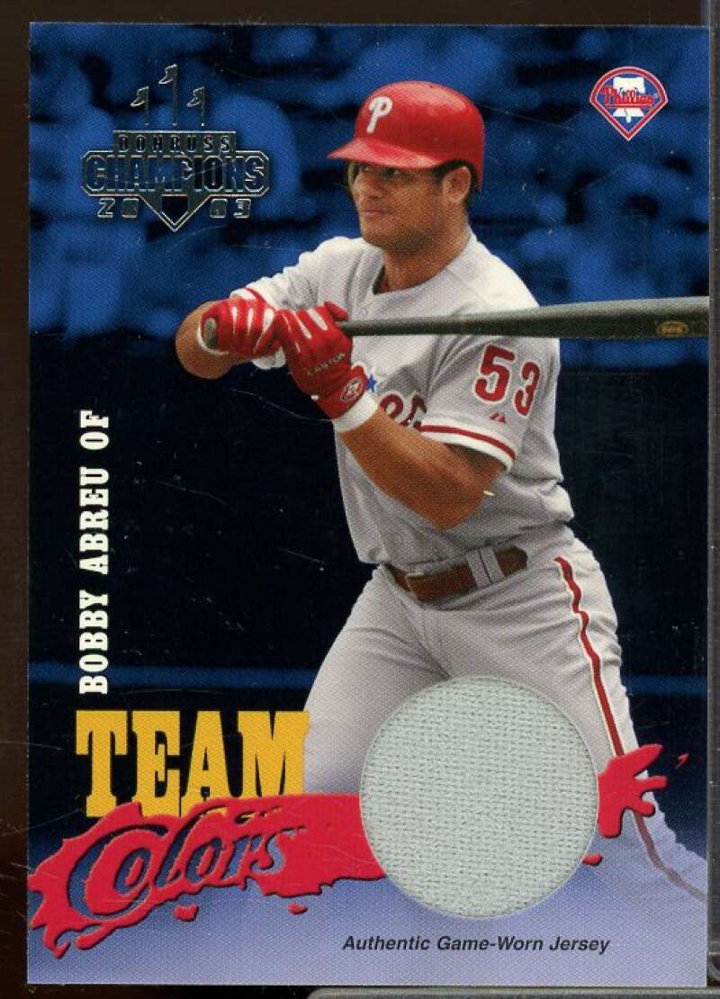 Bobby Abreu Jsy Card 2003 Donruss Champions Team Colors Materials #13  Image 1