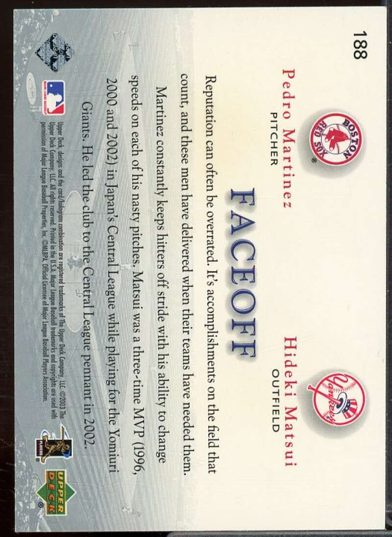 P.Martinez/H.Matsui Card 2003 Upper Deck Game Face #188  Image 2