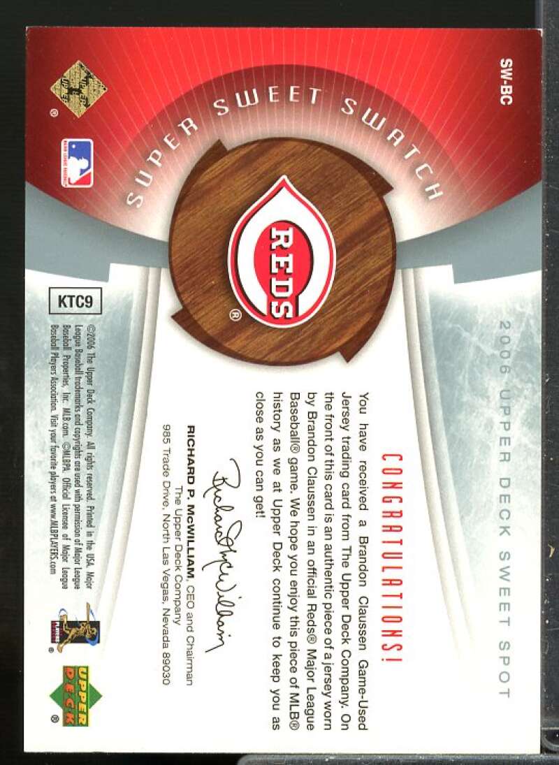 Brandon Claussen Jersey Card 2006 Sweet Spot Super Sweet Swatch Platinum #SWBC  Image 2