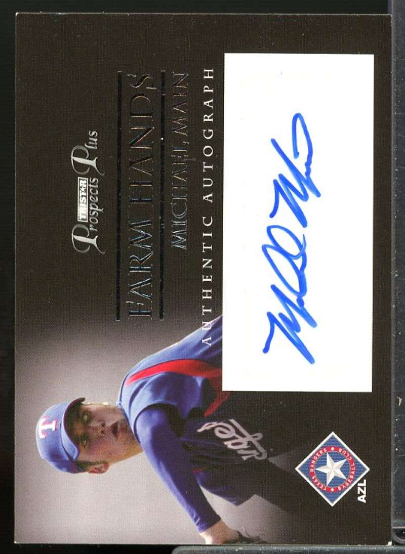 Michael Main Rookie Card 2007 TRISTAR Prospects Plus Farm Hands Autographs #MM  Image 1