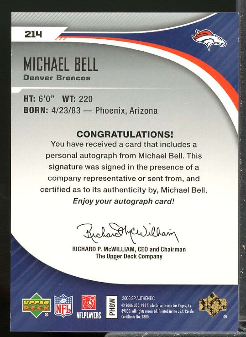 Michael "Mike" Bell AU Rookie Card 2006 SP Authentic Rookie Auto #214  Image 2