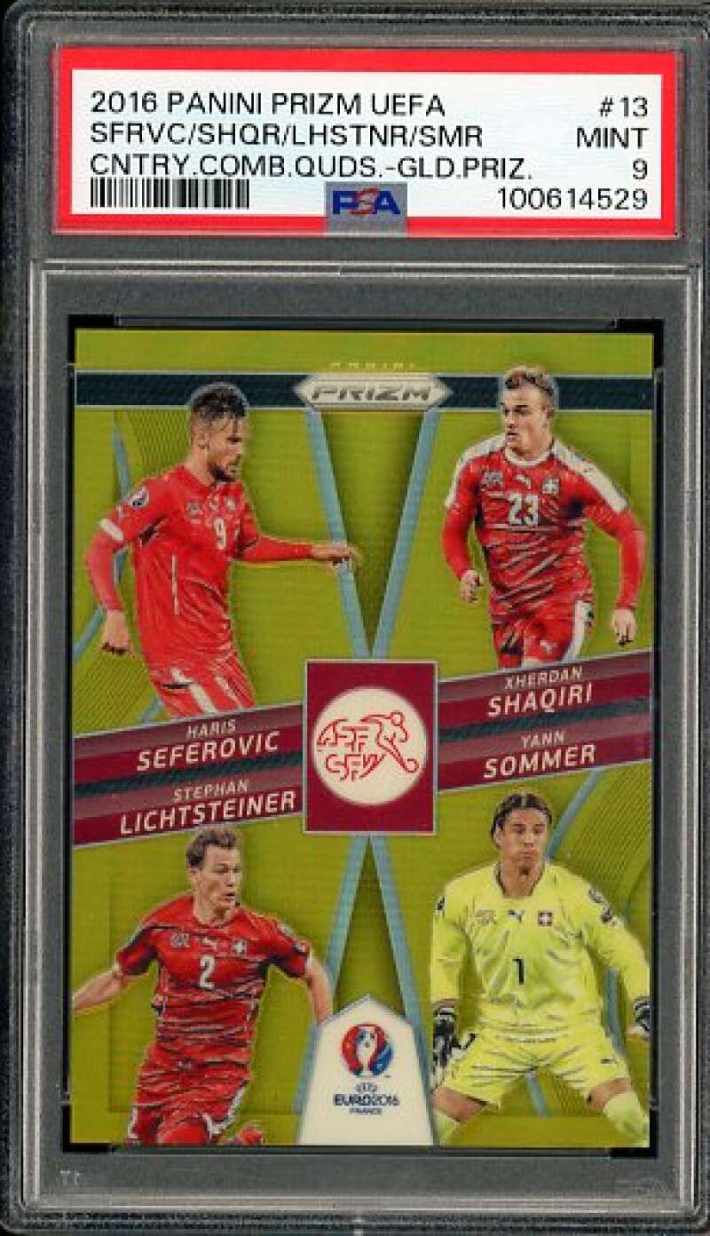 Seferovic/Shaqiri/Lichtsteiner/Sommer Rookie 2016 Prizm UEFA Quad Gold #13 PSA 9 Image 1